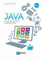 Java. Uniwersalne techniki programowania, Barteczko Krzysztof