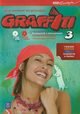 Graffiti 3 Język niemiecki Podręcznik z ćwiczeniami + 2 CD Kurs dla początkujących i kontynuujących naukę, Potapowicz Anna