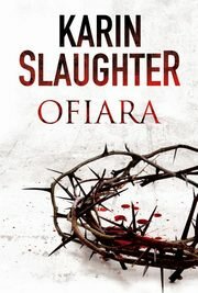 Ofiara, Karin Slaughter