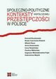 Społeczno-polityczne konteksty współczesnej przestępczości w Polsce, Praca zbiorowa